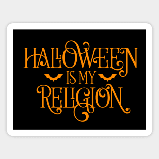 Halloween Is My Religion Magnet